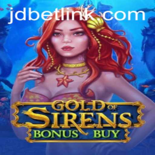 Exploring the Enchanting World of GoldofSirensBonusBuy with JDBet