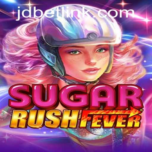Exploring SugarRushFever: The Exciting World of JDBet's Latest Gaming Adventure